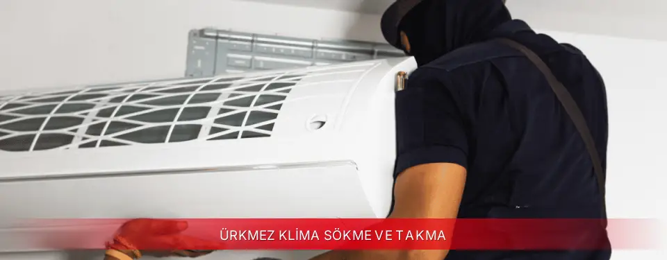 Ürkmez İlçemi TCL Klima Sökme ve Takma