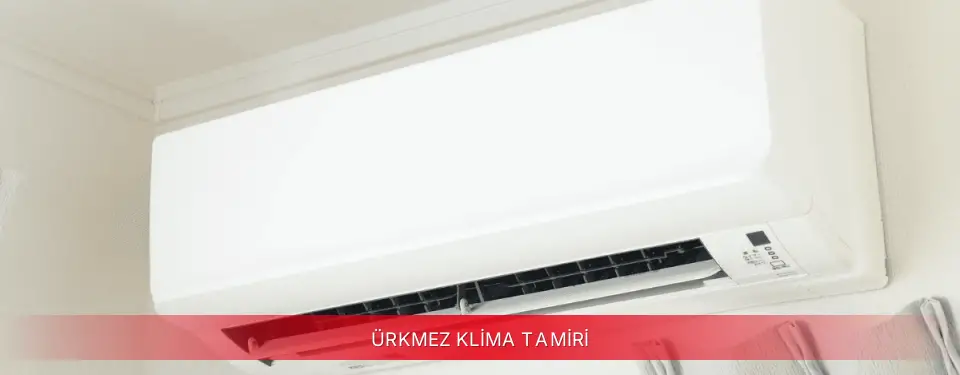 Ürkmez İlçemi TCL Klima Tamiri